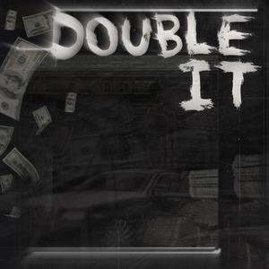 DOUBLE IT (Explicit)