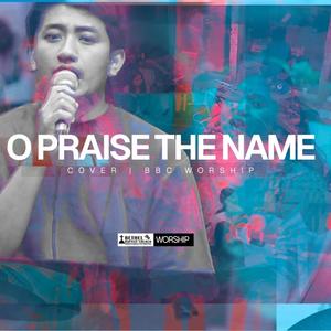 O Praise the Name (feat. Amos Sang)