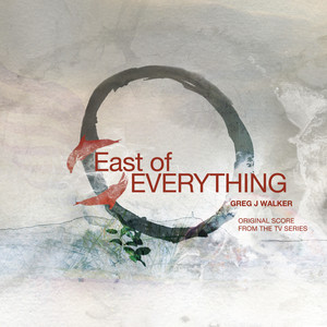 East of Everything (Original Score)