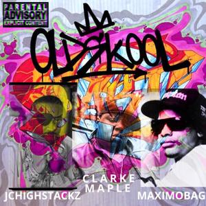 OLDSKOOL (feat. JCHIGHSTACKZ & MAXIMOBAG) [Explicit]