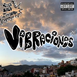 Vibraciones (feat. Boed Ye! & Jeder Ye) (Explicit)