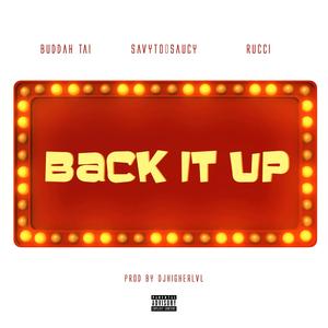 Back It Up(feat. Rucci) (Explicit)
