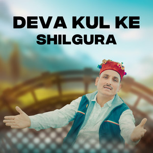 Deva Kul Ke Shilgura