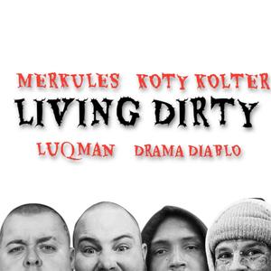 Living Dirty (Explicit)