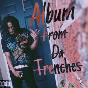 Album From Da Trenches (Explicit)