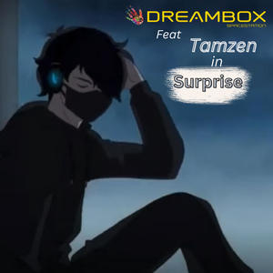 Surprise (feat. Tamzen)