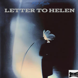 Letter To Helen (feat. TrillOGee & The Late Ms. Helen Rose)