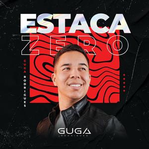 Estaca Zero (feat. Guga Rodrigues)