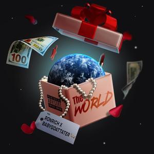 The World (feat. BabyGoatTater) [Explicit]