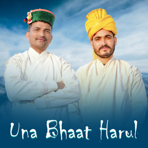 Una Bhaat Harul