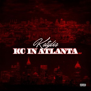 KC in Atlanta - EP (Explicit)