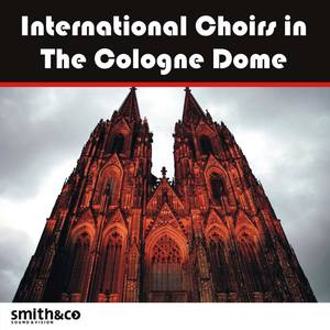 International Choirs in the Cologne Dom