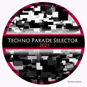 Techno Parade Selector 2021