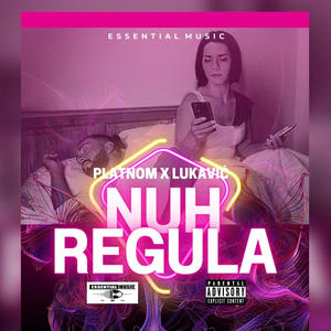 Nuh Regula (Official Audio) [Explicit]