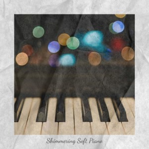 Shimmering Soft Piano