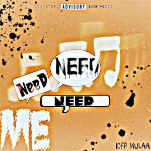 Need Me (Explicit)