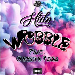 Wobble (feat. George Vines) (Explicit)