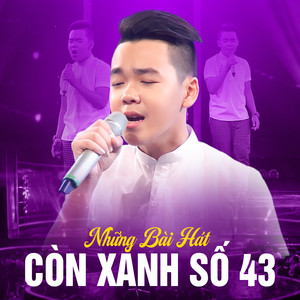 Những Bài Hát Còn Xanh Số 43