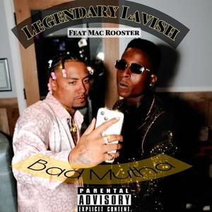 Bad Mutha (feat. Legendary Lavish) (Explicit)