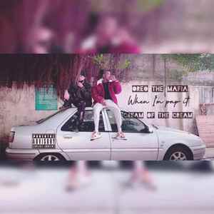 When I pop it (Cream Of The Cream)