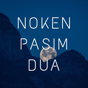 NOKEN PASIM DUA