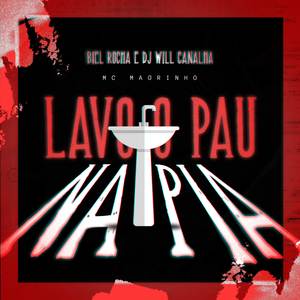 LAVO O PAU NA PIA (Explicit)