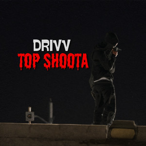 Top Shoota (Explicit)