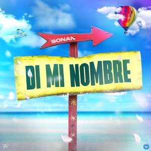 Di Mi Nombre