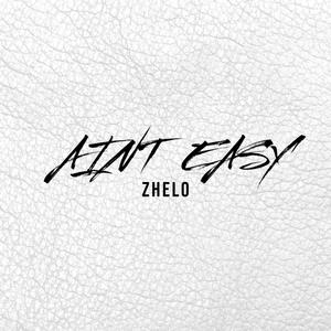 AINT EASY (Explicit)