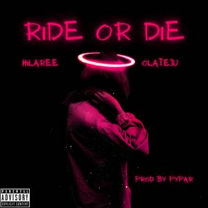 Ride or Die (Explicit)
