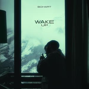 Wake Up (Explicit)