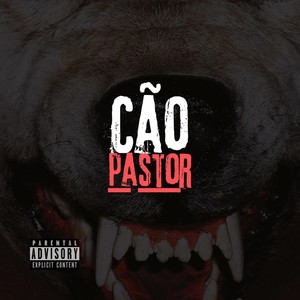 Cão Pastor (feat. Matos Rap) (Explicit)