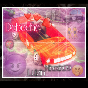 Deboche (Explicit)