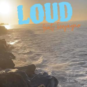 Loud (feat. Seejayxo) (Explicit)