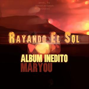 Rayando el Sol (Explicit)