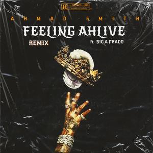 FEELING AHLIVE (feat. Big-A Prado) (Remix)