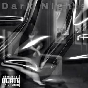 Dark Nights (Explicit)