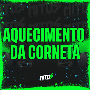 Aquecimento Da Corneta (Explicit)