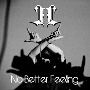 No Better Feeling (Explicit)