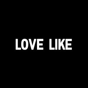 Love Like