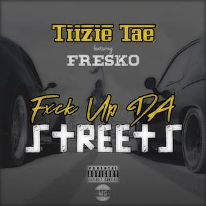 **** up da Streetz