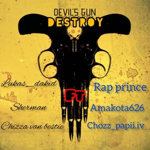 Destroy (feat. Chozz papii, Amakota626 & Rap prince)