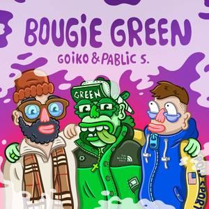 Bougie Green (Explicit)