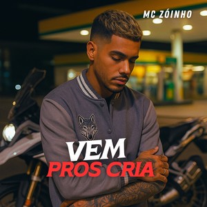 Vem Pros Cria (Explicit)