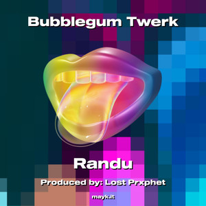 Bubblegum Twerk