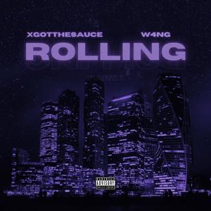 ROLLING (feat. W4NG) (Explicit)