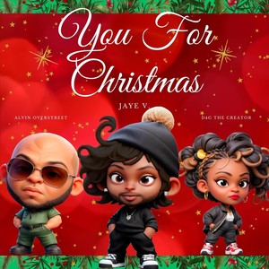 You for Christmas (feat. Alvin Overstreet & D4g The Creator)