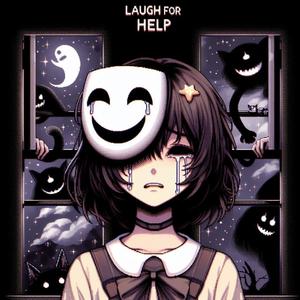 Laugh for help (Explicit)