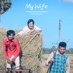 My Wife (feat. RANN & Tra) (Explicit)