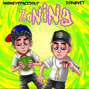 Zoning (feat. Marney'spacedout) [Explicit]